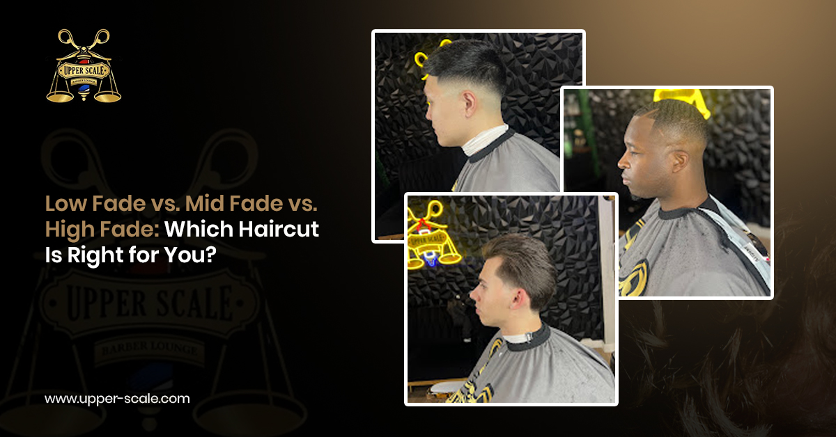 Low fade vs mid fade vs high fade men's haircut comparison.